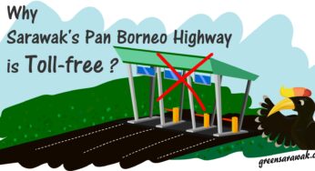Kenapa Lebuhraya Pan Borneo Sarawak Bebas Tol?